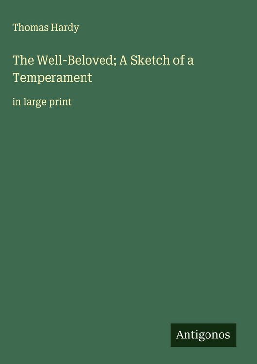 Produktbild: The Well-Beloved; A Sketch of a Temperament