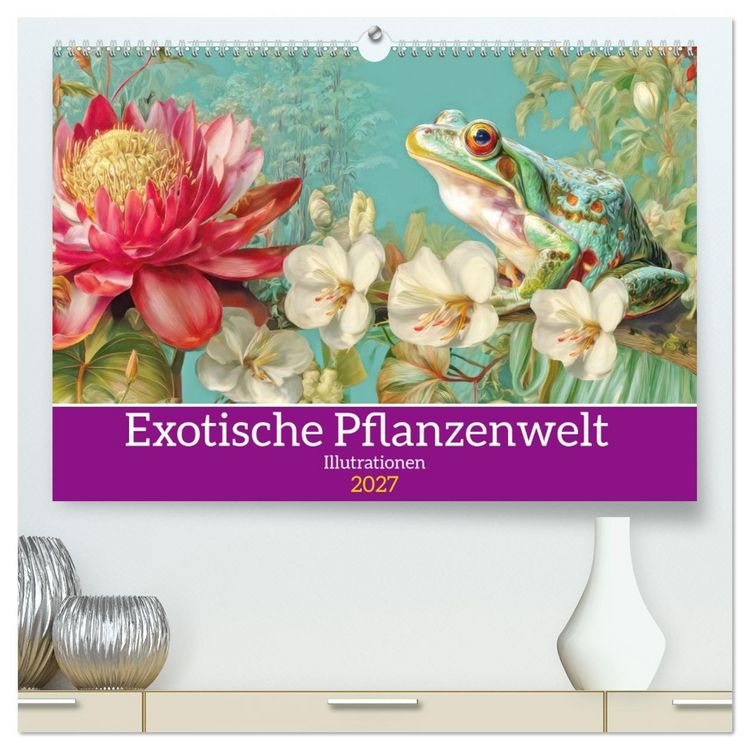 Produktbild: Exotische Pflanzenwelt - Illustrationen (hochwertiger Premium Wandkalender 2027 DIN A2 quer), Kunstdruck in Hochglanz