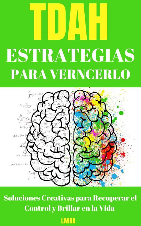 Produktbild: TDAH Estrategias Para Vencerlo - Soluciones Creativas para Recuperar el Control y Brillar en la Vida