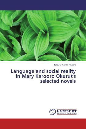 Produktbild: Asasira, B: Language and social reality in Mary Karooro Okur