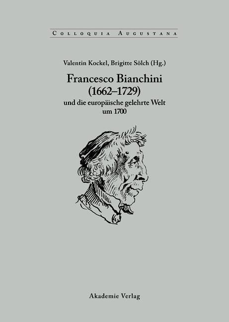 Produktbild: Francesco Bianchini (1662-1729) und die europ&auml;ische gelehrte Welt um 1700