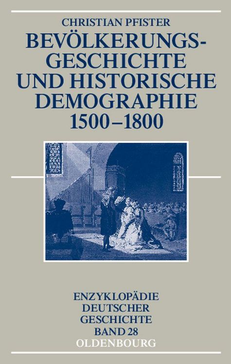 Produktbild: Bev&ouml;lkerungsgeschichte und historische Demographie 1500-1800