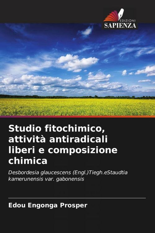 Produktbild: Studio fitochimico, attivit&agrave; antiradicali liberi e composizione chimica