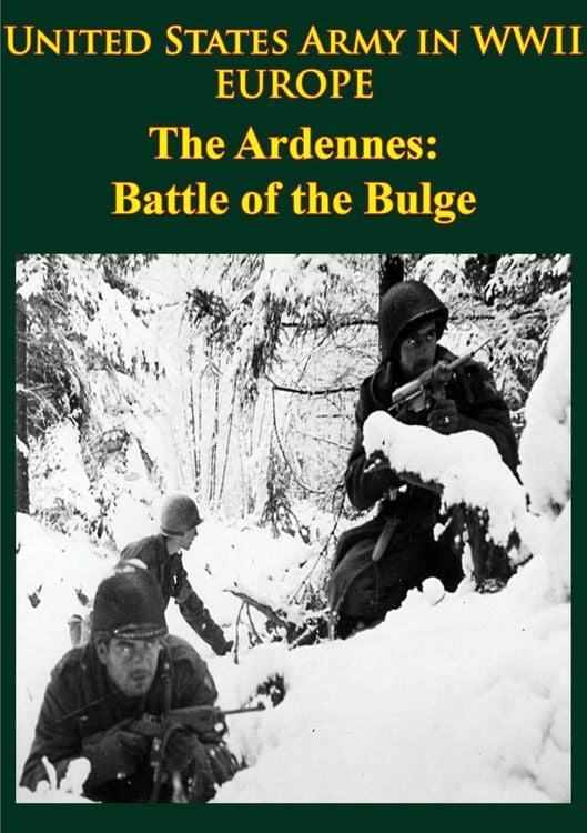 Produktbild: United States Army in WWII - Europe - the Ardennes: Battle of the Bulge