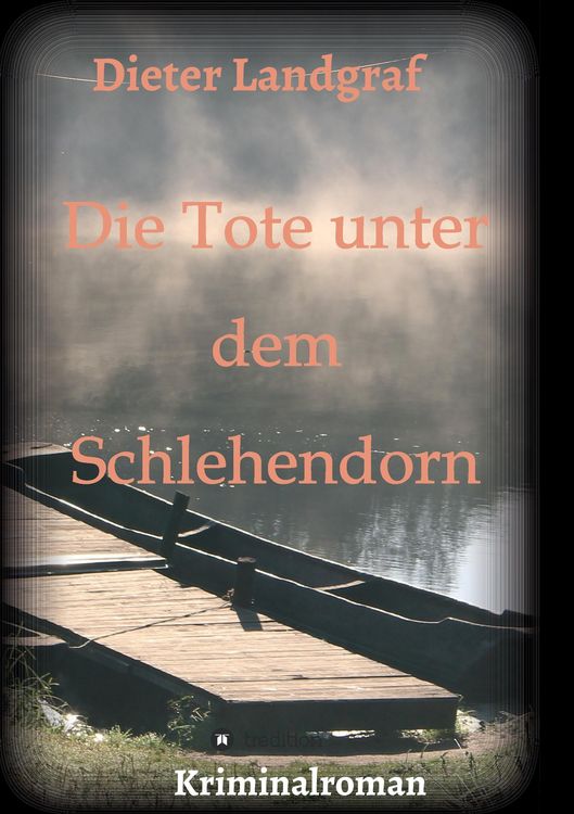 Produktbild: Die Tote unter dem Schlehendorn