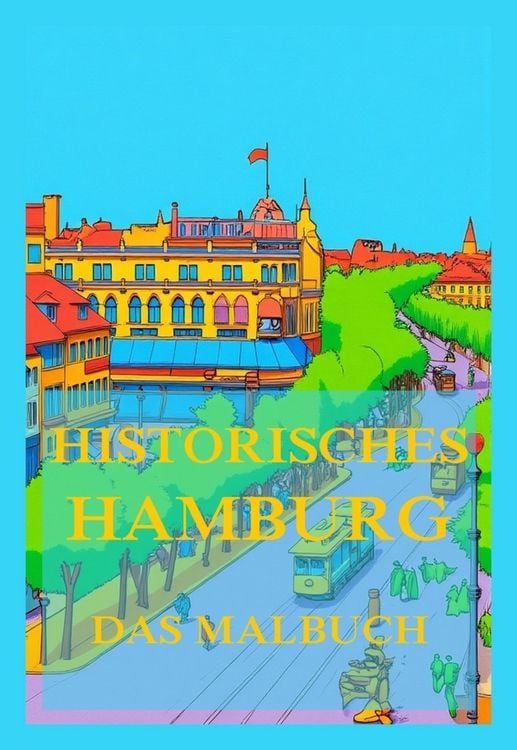 Produktbild: Historisches Hamburg - Das Malbuch