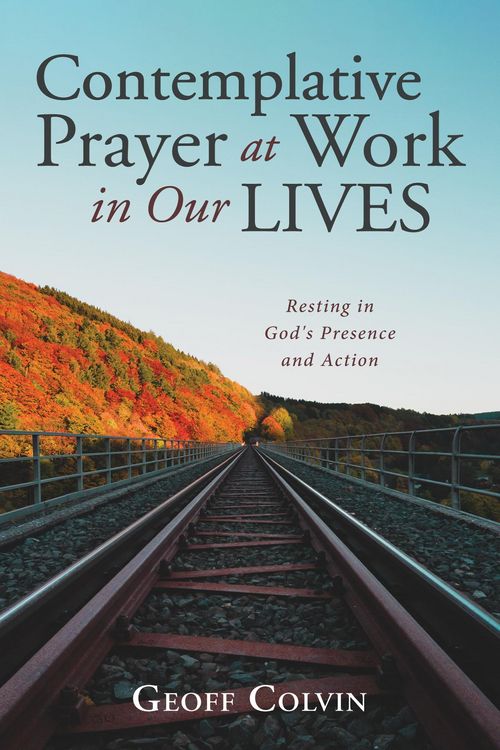 Produktbild: Contemplative Prayer at Work in Our Lives