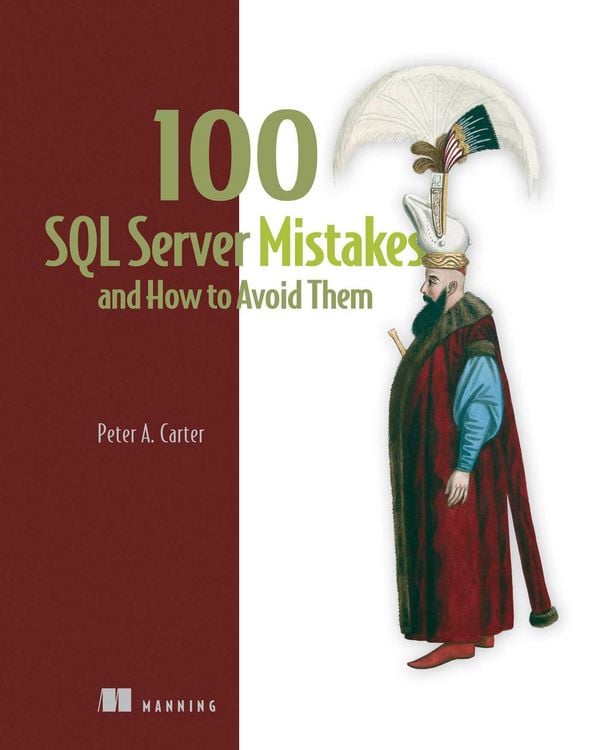 Produktbild: 100 SQL Server Mistakes and How to Avoid Them