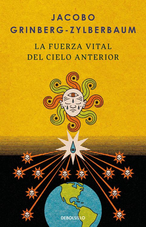 Produktbild: La Fuerza Vital del Cielo Anterior / The Vital Force of the Previous Heaven