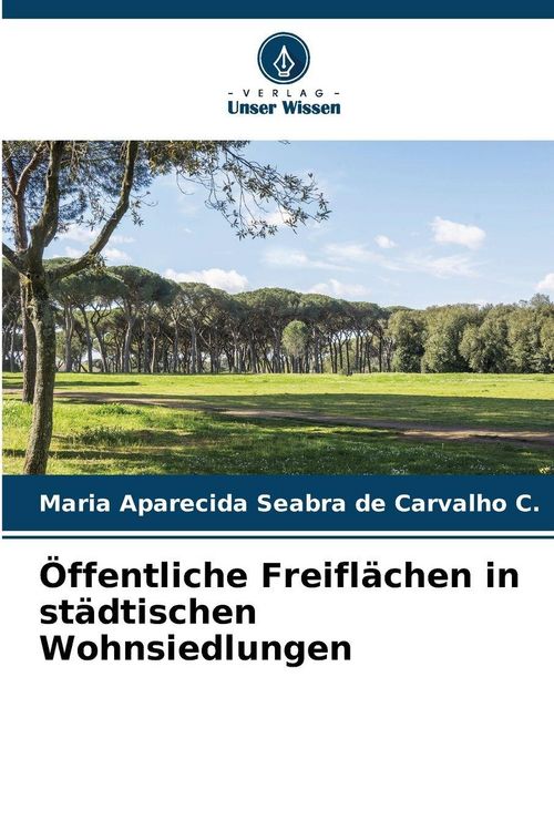 Produktbild: &Ouml;ffentliche Freifl&auml;chen in st&auml;dtischen Wohnsiedlungen