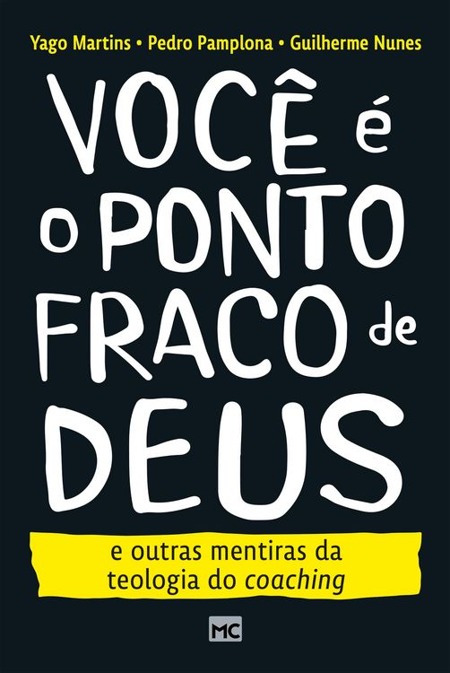 Produktbild: Voc&ecirc; &eacute; o ponto fraco de Deus e outras mentiras da teologia do coaching