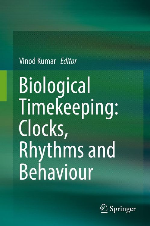 Produktbild: Biological Timekeeping: Clocks, Rhythms and Behaviour