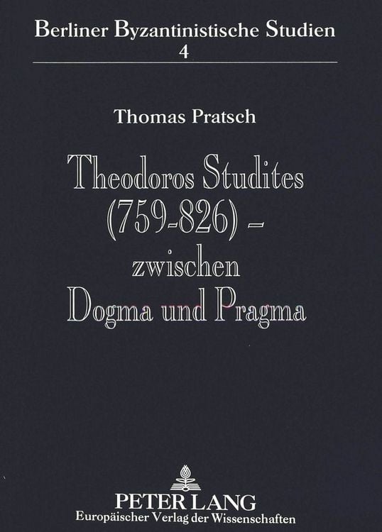 Produktbild: Theodoros Studites (759-826) - zwischen Dogma und Pragma