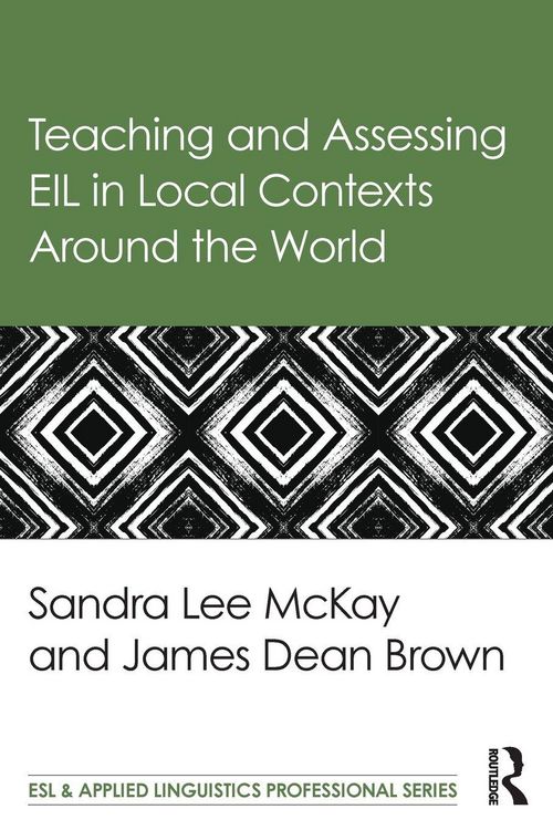 Produktbild: Teaching and Assessing EIL in Local Contexts Around the World