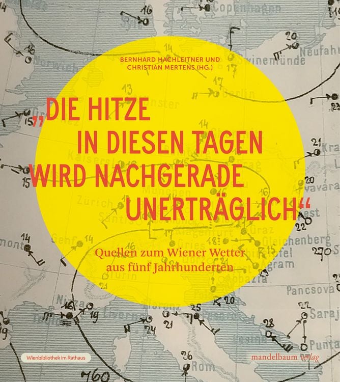 Produktbild: &raquo;Die Hitze in diesen Tagen wird nachgerade unertr&auml;glich&laquo;