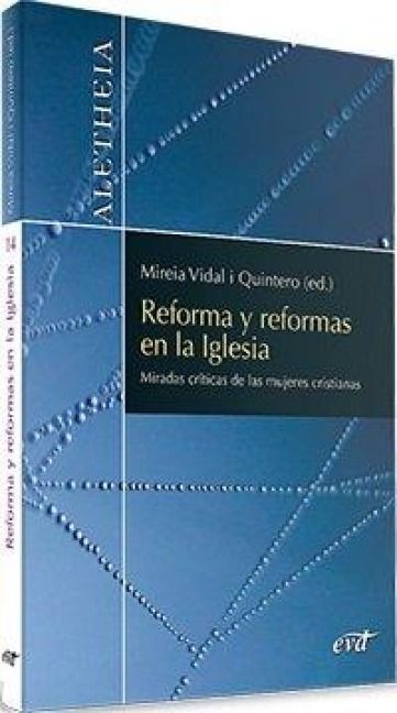 Produktbild: Reforma y reformas en la Iglesia : miradas cr&iacute;ticas de las mujeres cristianas