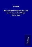 Produktbild: Urgeschichte der germanischen und romanischen V&ouml;lker