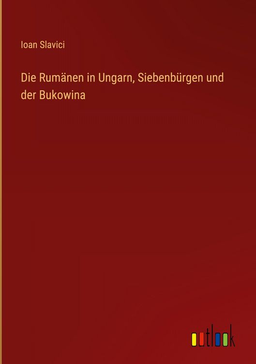 Produktbild: Die Rum&auml;nen in Ungarn, Siebenb&uuml;rgen und der Bukowina