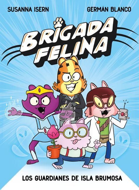 Produktbild: Brigada Felina. Los Guardianes de Isla Brumosa / Feline Brigade: Guardians of Misty Island