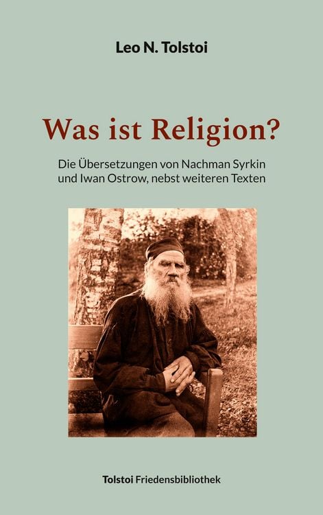 Bild vom Artikel Was ist Religion? vom Autor Leo N. Tolstoi