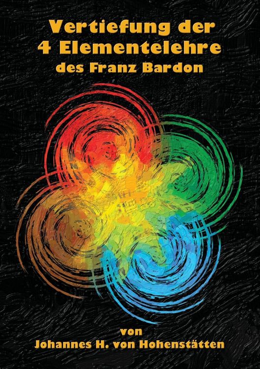 Produktbild: Vertiefung der 4 Elementelehre des Franz Bardon