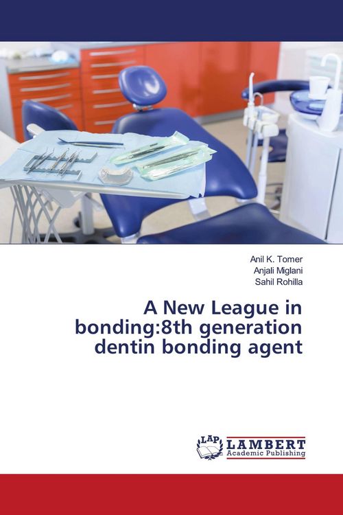 Produktbild: A New League in bonding:8th generation dentin bonding agent