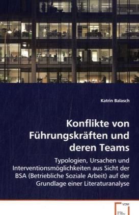 Produktbild: Balasch Katrin: Konflikte von F&uuml;hrungskr&auml;ften und deren Team