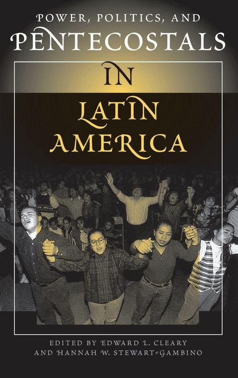 Produktbild: Power, Politics, And Pentecostals In Latin America