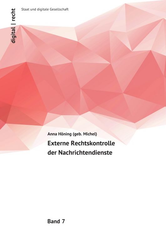 Produktbild: Digital | recht - Staat und digitale Gesellschaft / Externe Rechtskontrolle der Nachrichtendienste