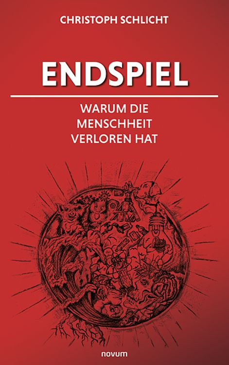 Produktbild: Endspiel – Warum die Menschheit verloren hat
