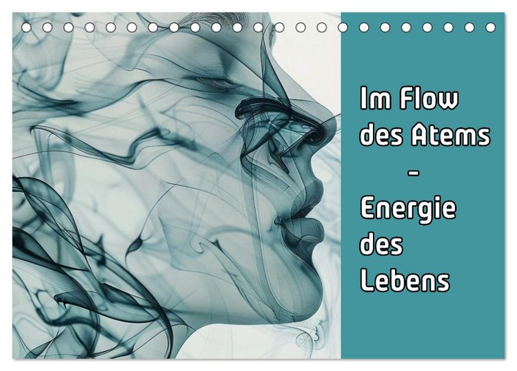 Produktbild: Im Flow des Atems - Energie des Lebens (Tischkalender 2026 DIN A5 quer), CALVENDO Monatskalender