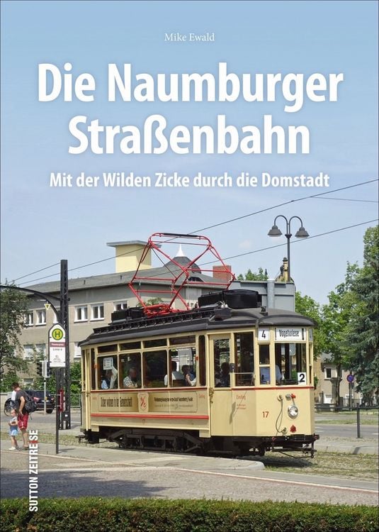 Produktbild: Die Naumburger Stra&szlig;enbahn