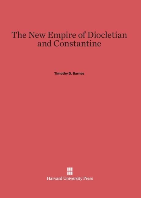 Produktbild: The New Empire of Diocletian and Constantine