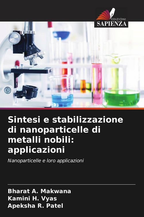 Produktbild: Sintesi e stabilizzazione di nanoparticelle di metalli nobili: applicazioni