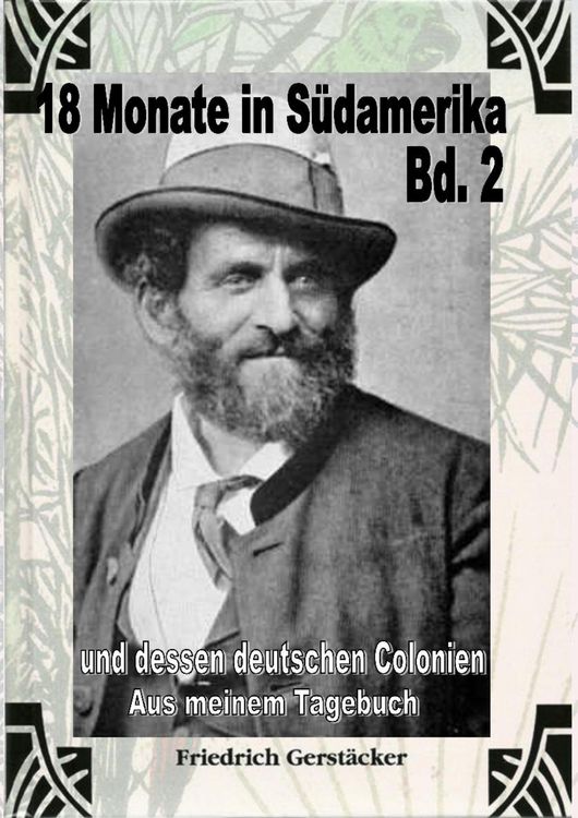 Produktbild: 18 Monate in S&uuml;damerika Bd 2 - Aus meinem Tagebuch