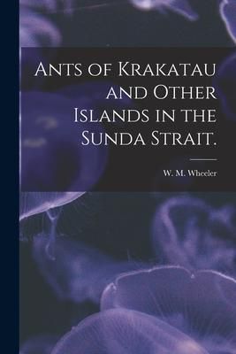 Produktbild: Ants of Krakatau and Other Islands in the Sunda Strait.