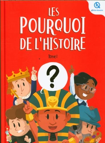 Produktbild: Les pourquoi de l'histoire. Tome 1