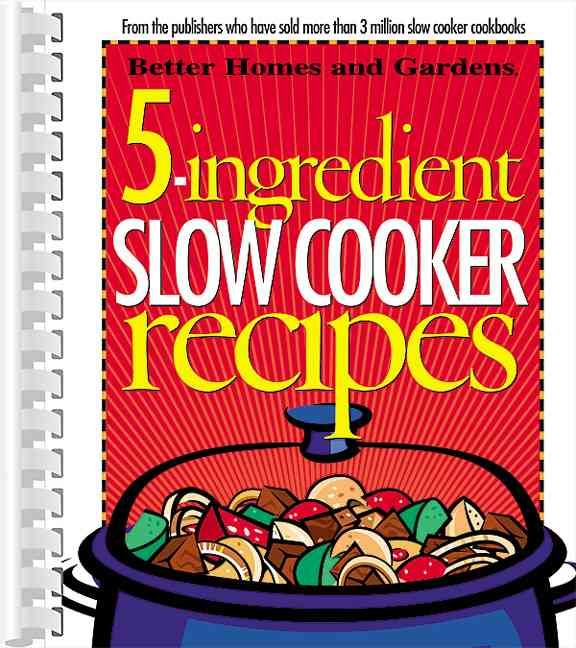 Produktbild: Better Homes & Gardens: 5-Ingredient Slow Cooker Recipes