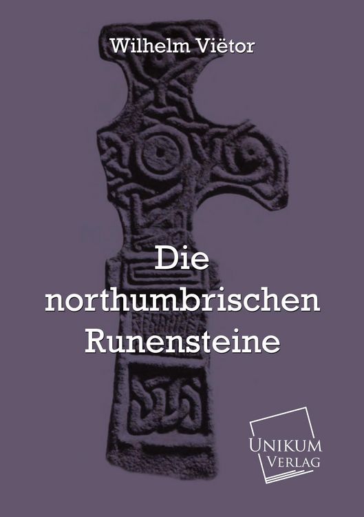 Produktbild: Vi&euml;tor, W: Die northumbrischen Runensteine