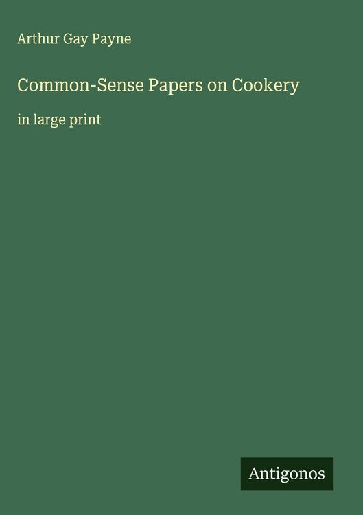 Produktbild: Common-Sense Papers on Cookery