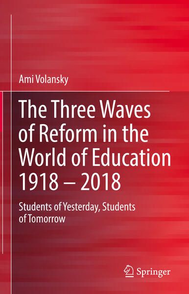 Produktbild: The Three Waves of Reform in the World of Education 1918 &ndash; 2018