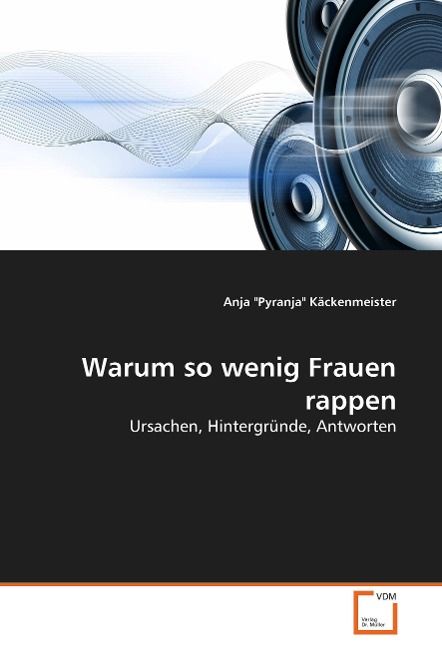 Produktbild: K&auml;ckenmeister, A: Warum so wenig Frauen rappen?