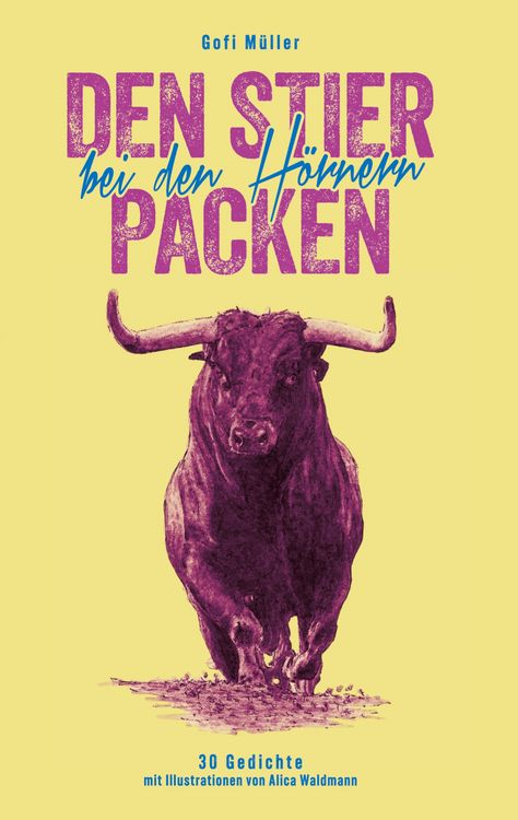 Produktbild: Den Stier bei den H&ouml;rnern packen