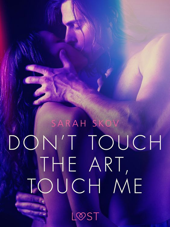 Produktbild: Don't touch the art, touch me - Erotic Short Story