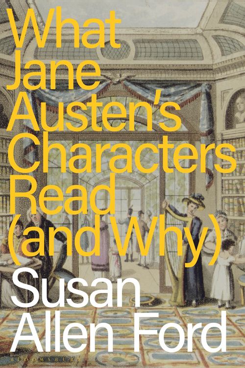 Produktbild: What Jane Austen's Characters Read (and Why)