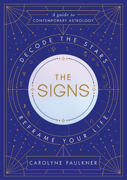 Produktbild: The Signs: Decode the Stars, Reframe Your Life