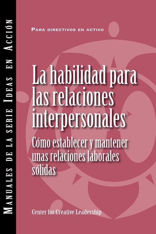Produktbild: Interpersonal Savvy: Building and Maintaining Solid Working Relationships (International Spanish)