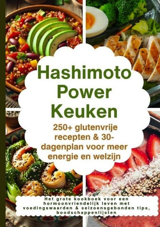 Produktbild: Hashimoto Power Keuken: 250+ glutenvrije recepten & 30-dagenplan voor meer energie en welzijn