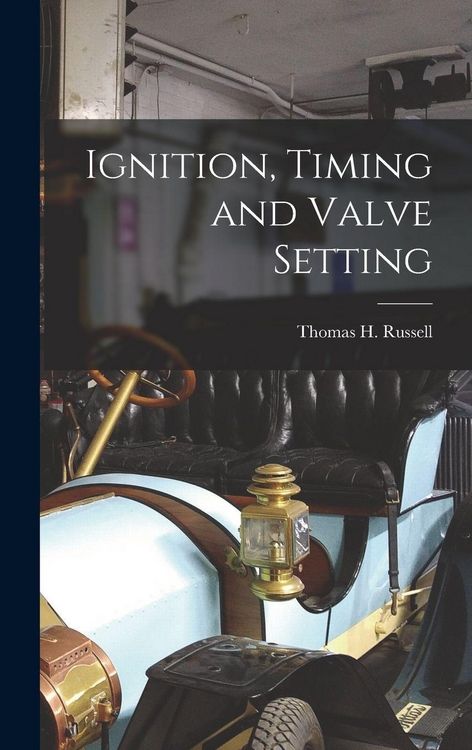 Produktbild: Ignition, Timing and Valve Setting