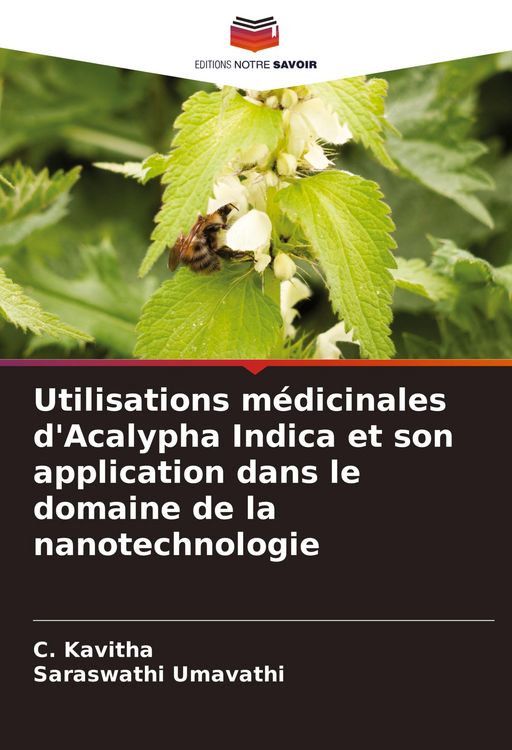Produktbild: Utilisations m&eacute;dicinales d'Acalypha Indica et son application dans le domaine de la nanotechnologie